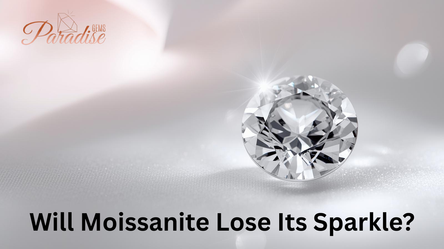 Will Moissanite Lose Its Sparkle?